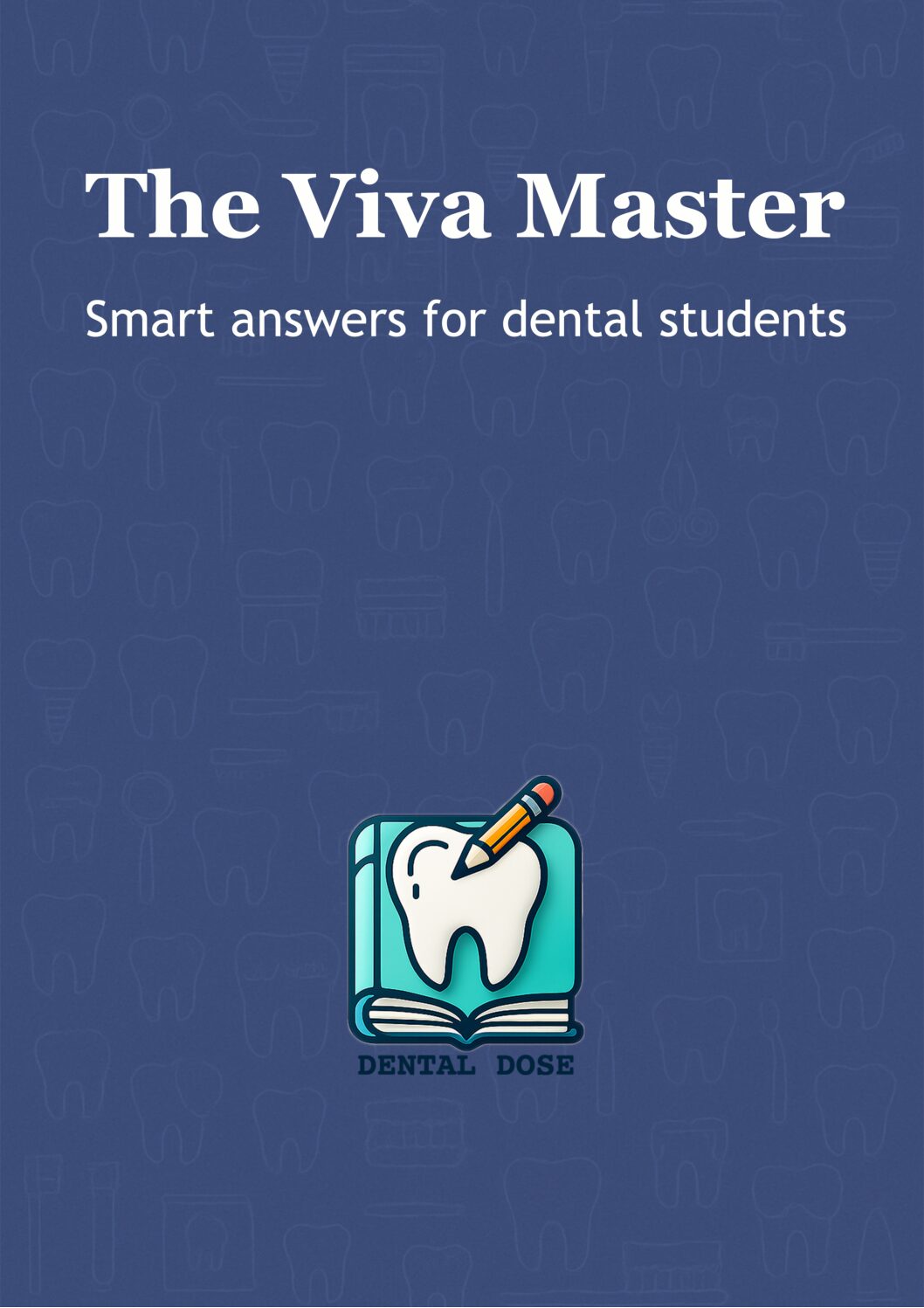 Dental Viva Master – Smart Answers for Dental Students
